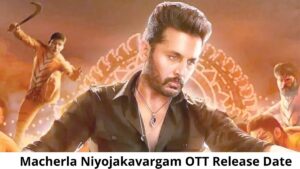 Macherla Niyojakavargam release date on OTT Platform